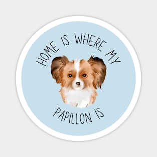 Home is Where My Papillon Is Dog Breed Lover Watercolor Magnet